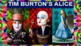 Alice in Wonderland (by Tim Burton)