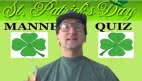 St. Patrick's Day manners quiz 