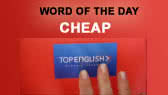 Word of the day: Cheap
